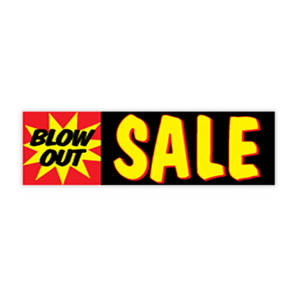 Blow Out Sale Windshield Banner 3 x 10