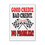 Thumbnail for UnderHood Jumbo Sign Good Credit bad credit Bo Problem!