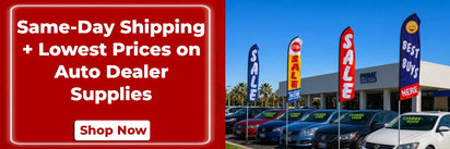 Image of car dealership with Feather Flags and text announcing same-day shipping and lowest prices on auto dealer supplies.