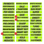 Thumbnail for Chartreuse and Black Slogans sold by dozen for auto dealers.