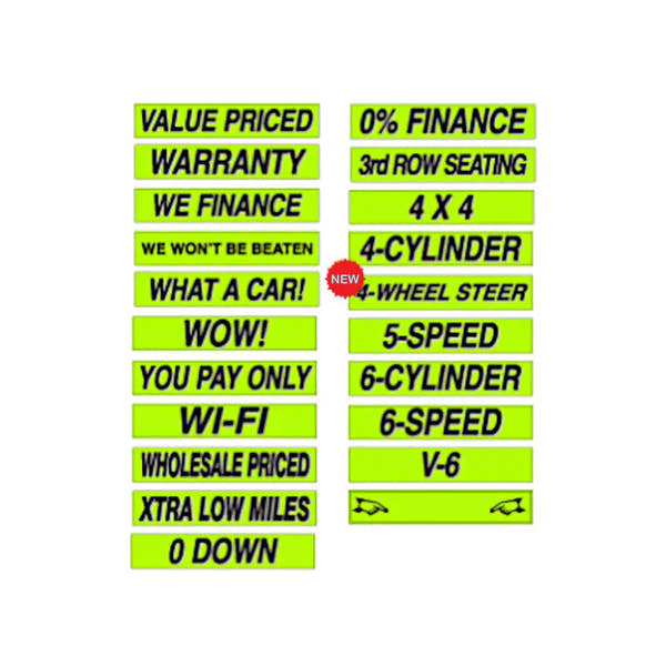 Chartreuse and Black Windshield Slogans sold by dozen.