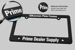 Thumbnail for Black license plate frame with 'Prime Dealer Supply' text, magnifying glass showing 'Prime', and 'Silkscreen Plate Frames' text on a light grey background.