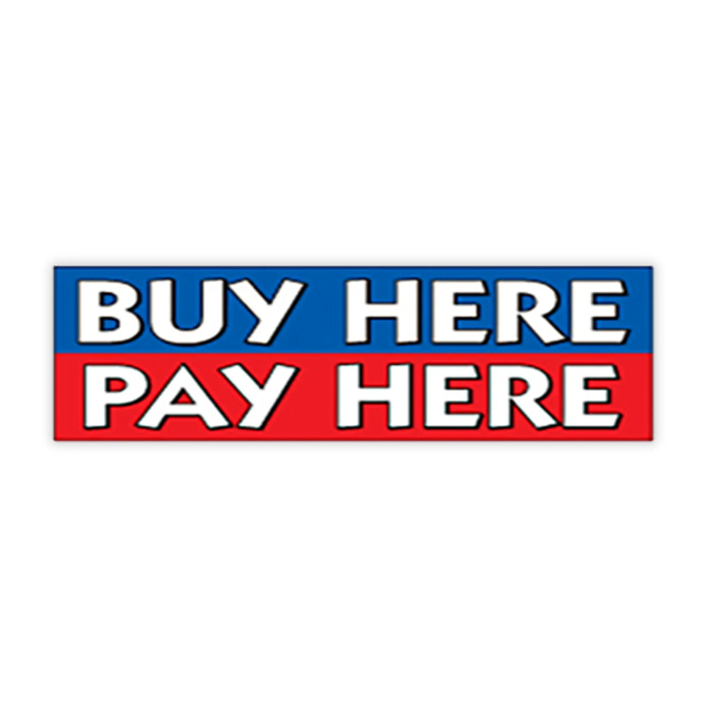 Windshield Banner Buy Here Pay Here.
